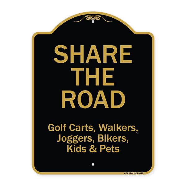 Designer Series Sign-Share The Road, Black & Gold Heavy-Gauge Aluminum, 24" x 18", BG-1824-9892